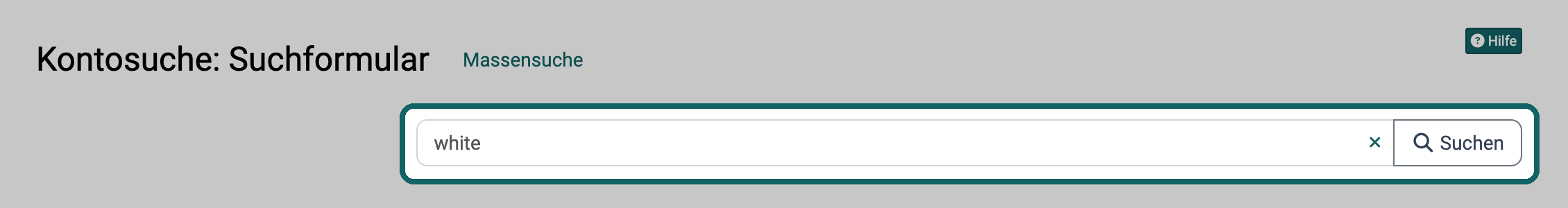 Markiertes Suchfeld mit dem Begriff white, dem Kreuz zum Leeren des Felds und dem Button Suchen