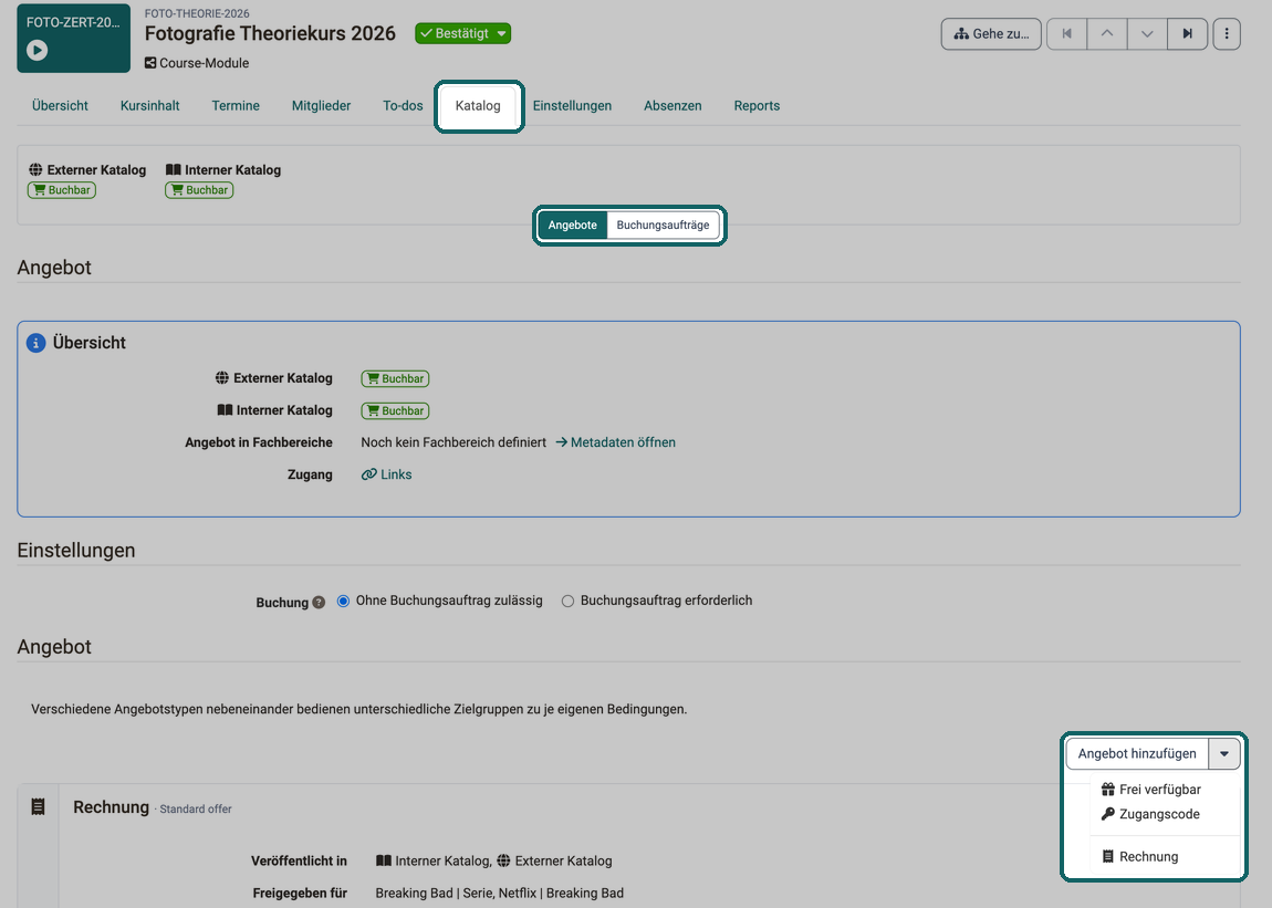 Tab Katalog einer Durchführung · 2026.10.09 Im Tab Katalog einer Durchführung öffnen Sie den Bereich Angebote und legen mit dem Button Angebot hinzufügen ein Angebot an, das Menü daneben listet die verfügbaren Angebotsarten