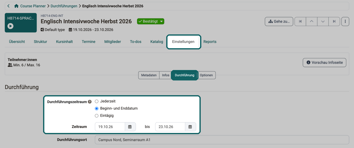Tab Einstellungen einer Durchführung · 2026.10.09 Im Tab Einstellungen, Unter-Tab Durchführung, wählen Sie beim Durchführungszeitraum Jederzeit, Beginn- und Enddatum oder Eintägig und tragen im Feld Zeitraum die Daten ein