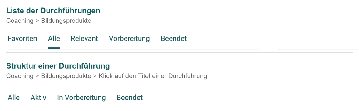 Zwei Filterleisten untereinander, je mit Menüpfad: oben die Tabs der Durchführungsliste mit Vorbereitung, unten die Tabs der Struktur mit In Vorbereitung.