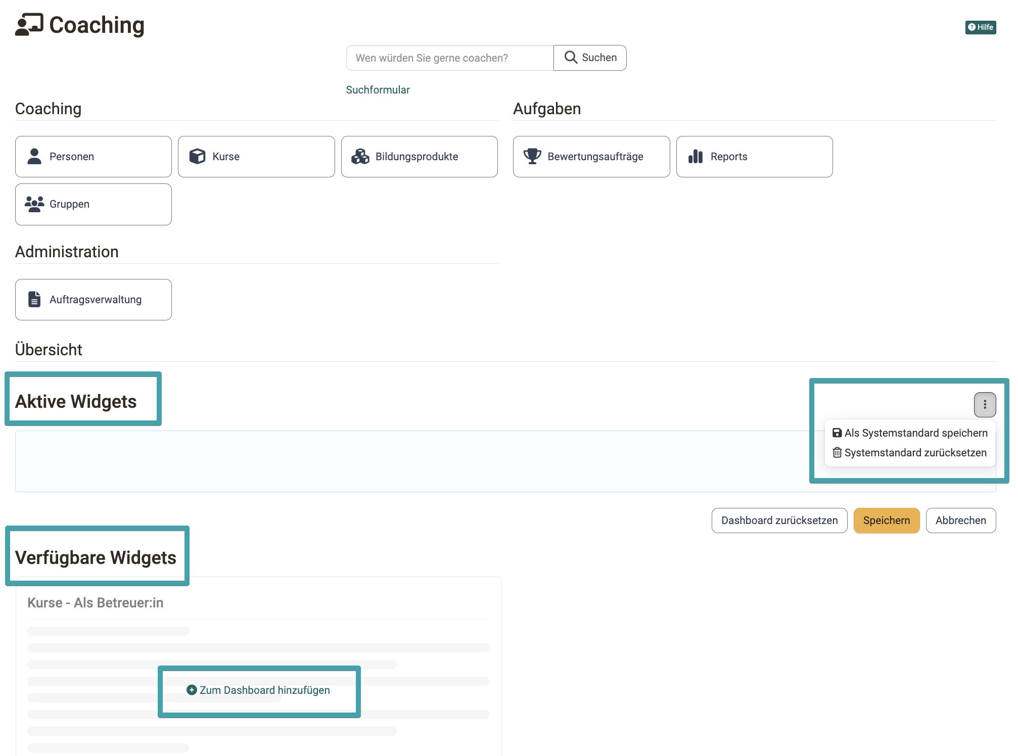 Bearbeitungsmodus der Coaching-Übersicht mit den markierten Bereichen Aktive Widgets und Verfügbare Widgets, dem Link Zum Dashboard hinzufügen sowie dem geöffneten Menü mit Als Systemstandard speichern und Systemstandard zurücksetzen.