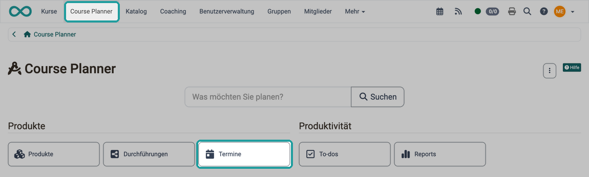 Startseite des Course Planners Der Weg zu den Terminen: der Eintrag Course Planner in der Hauptnavigation und der Button Termine, beide hervorgehoben