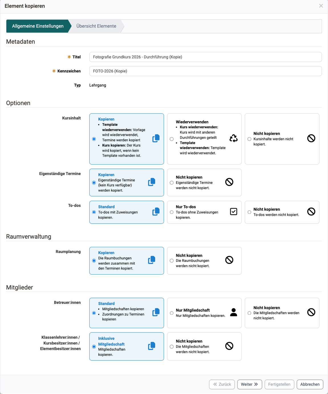 Schritt Allgemeine Einstellungen des Assistenten Element kopieren Titel und Kennzeichen der Kopie, Optionen für Kursinhalt, eigenständige Termine, To-dos, Raumplanung und Mitgliedschaften