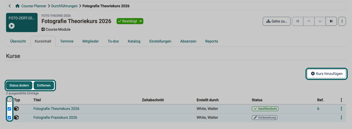 Tab Kursinhalt einer Durchführung · 2026.09.30 Zwei markierte Kurse und darüber die Buttons Status ändern und Entfernen, rechts oben der Button Kurs hinzufügen