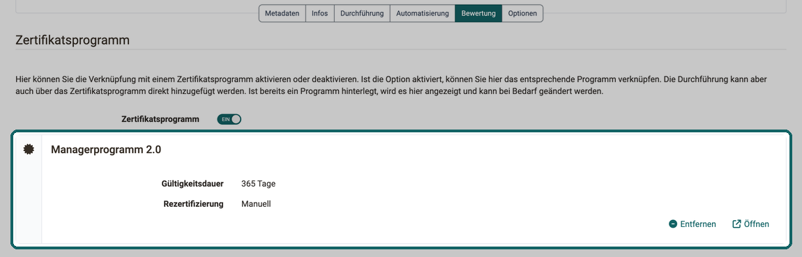 Unter-Tab Bewertung der Einstellungen · 2026.10.02 Das verknüpfte Programm mit Gültigkeitsdauer, Rezertifizierung und den Aktionen Entfernen und Öffnen, angezeigt bei eingeschaltetem Schalter Zertifikatsprogramm