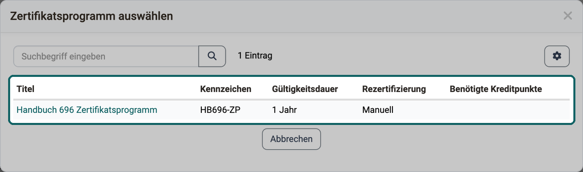 Dialog Zertifikatsprogramm auswählen · 2026.10.02 Die Programmliste mit Titel, Kennzeichen, Gültigkeitsdauer, Rezertifizierung und benötigten Kreditpunkten