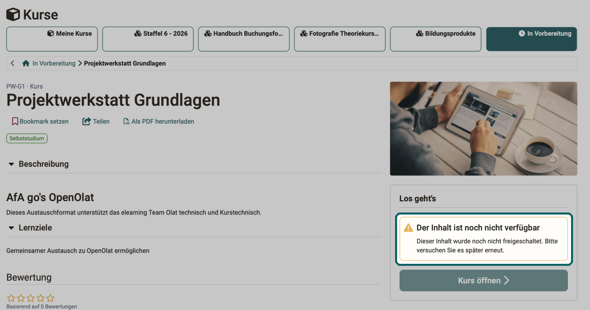 Infoseite eines Kurses im Bereich In Vorbereitung · 2026.10.02 Markierte Meldung Der Inhalt ist noch nicht verfügbar mit der Bitte, es später erneut zu versuchen, darunter der inaktive Button Kurs öffnen