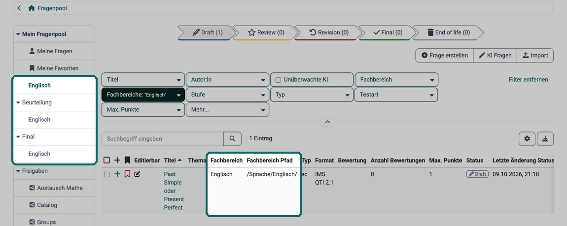 Eine Person mit der Kompetenz Unterrichten auf dem Fachbereich Englisch sieht ihn im Menü des Fragenpools, die Liste zeigt die Fragen dieses Fachbereichs