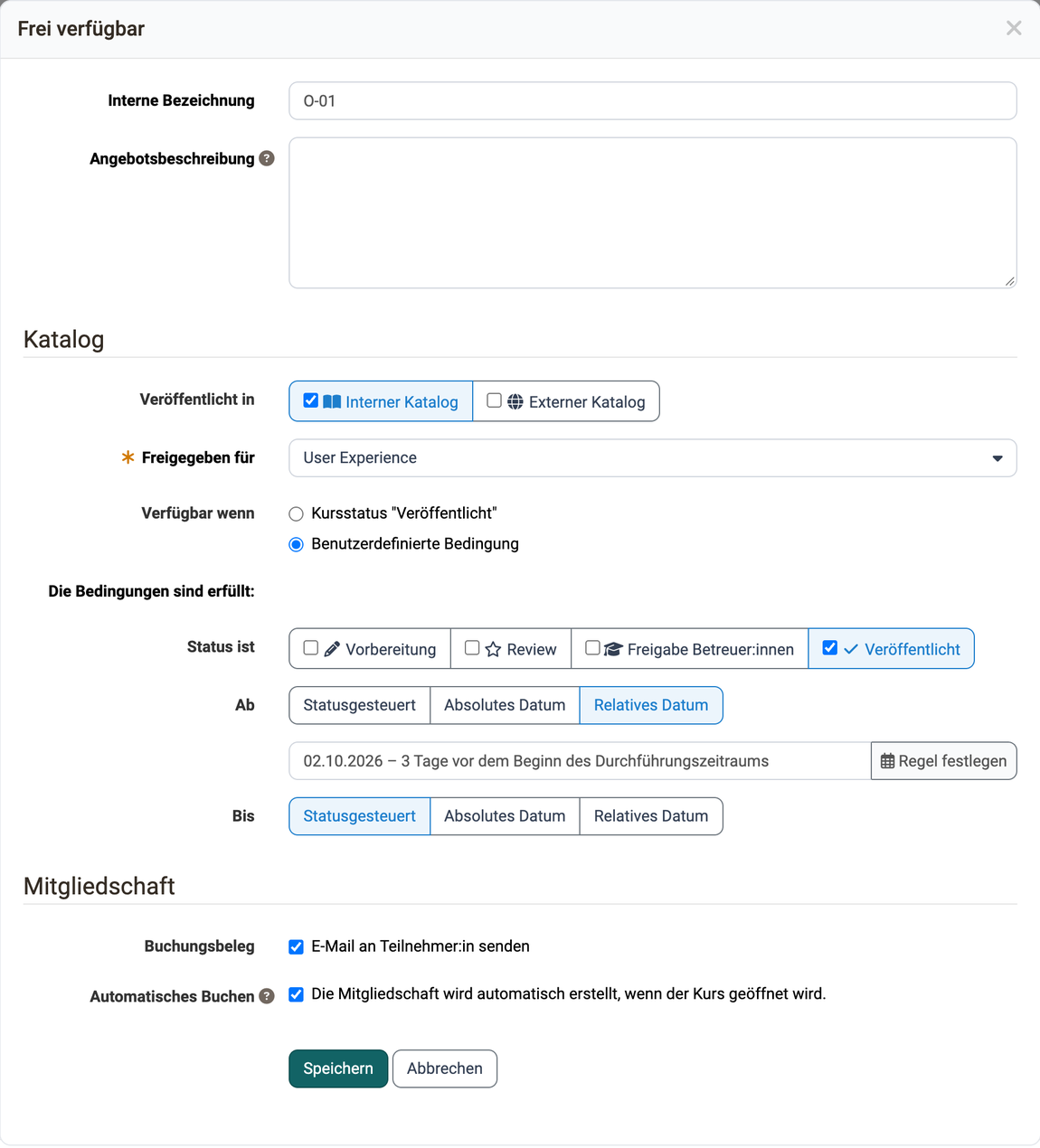 Verfügbar wenn auf Benutzerdefinierte Bedingung, Ab als relatives Datum drei Tage vor Beginn des Durchführungszeitraums