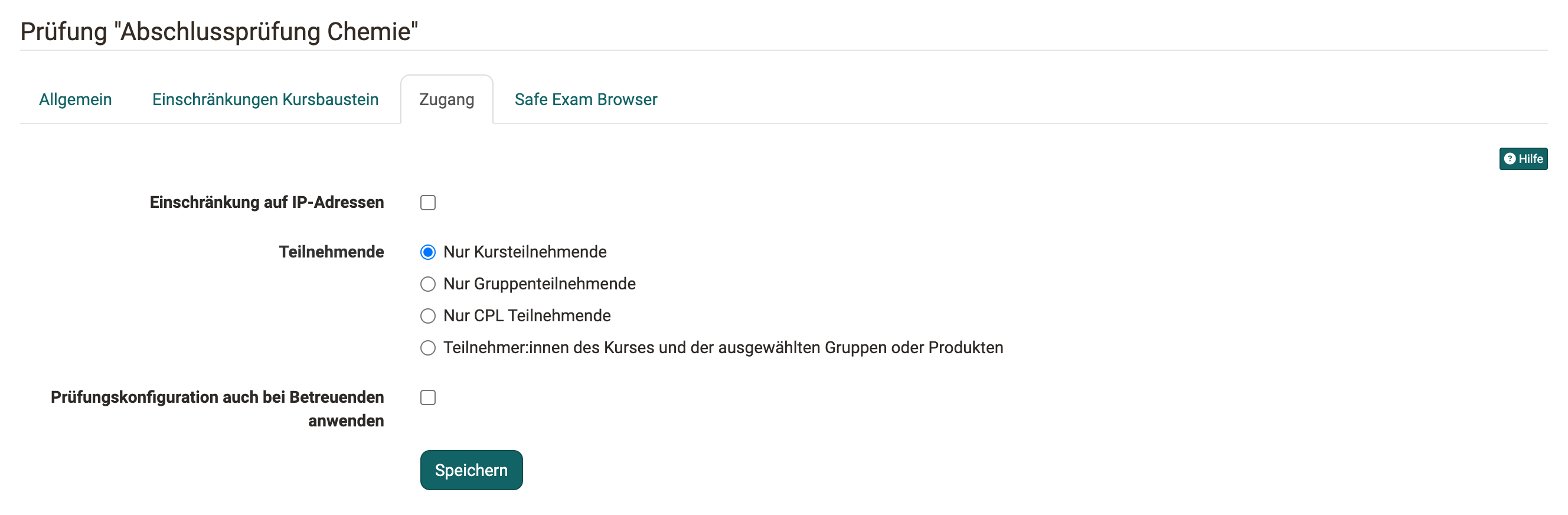 Checkbox "Einschränkung auf IP-Adressen", die vier Optionen unter "Teilnehmende" und die Checkbox "Prüfungskonfiguration auch bei Betreuenden anwenden"