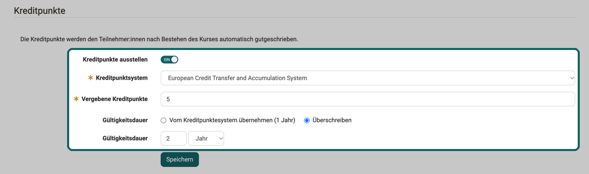 Eingeschalteter Schalter Kreditpunkte ausstellen mit Kreditpunktesystem, vergebenen Kreditpunkten und überschriebener Gültigkeitsdauer