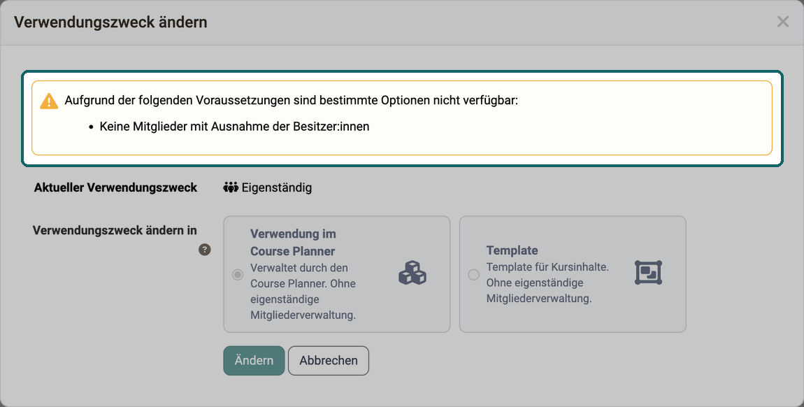 Dialog Verwendungszweck ändern bei einem Kurs mit Mitgliedern · 2026.10.09 Über der Auswahl nennt der Dialog, warum ein Wechsel gesperrt ist, hier wegen Betreuer:innen und Teilnehmer:innen im Kurs; beide Verwendungszwecke sind deshalb nicht anwählbar