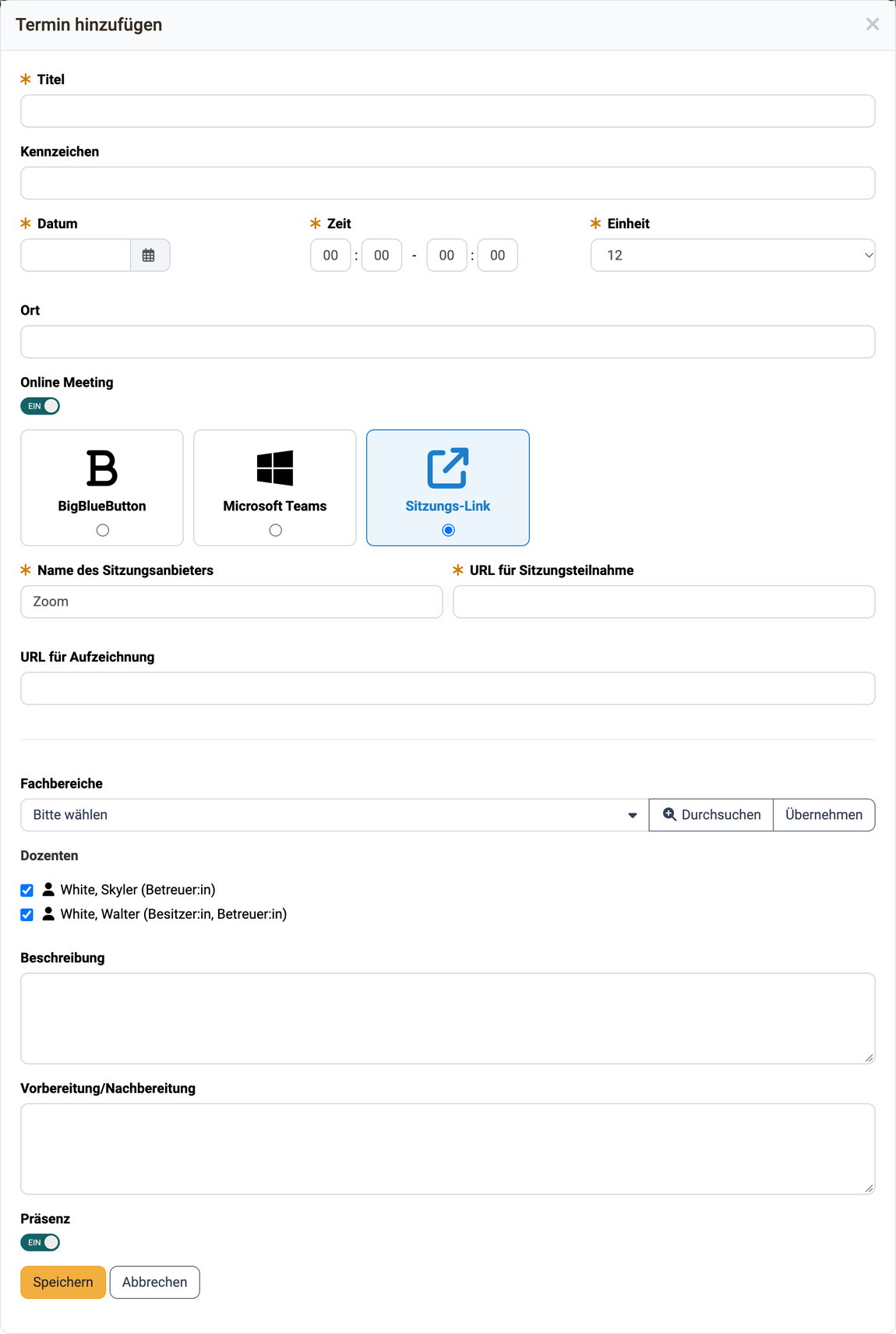 Dialog mit den Pflichtfeldern Titel, Datum, Zeit und Einheit, dem eingeschalteten Online Meeting mit Sitzungs-Link und dem Schalter Präsenz