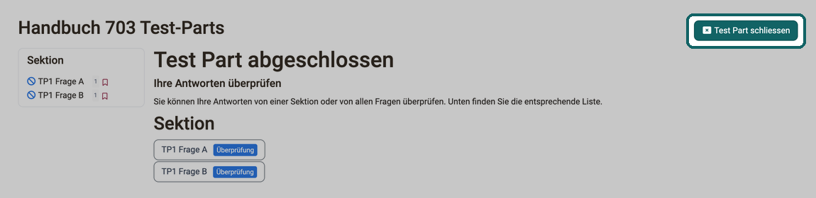Seite Test Part abgeschlossen mit der Liste der Fragen zum Überprüfen und dem Button Test Part schliessen