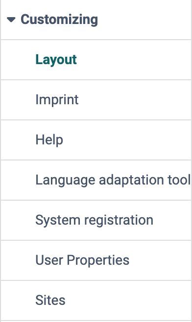 Appearance and main navigation of the whole instance in seven menu items, from Layout to Sites, in the expanded Customizing menu of the system administration