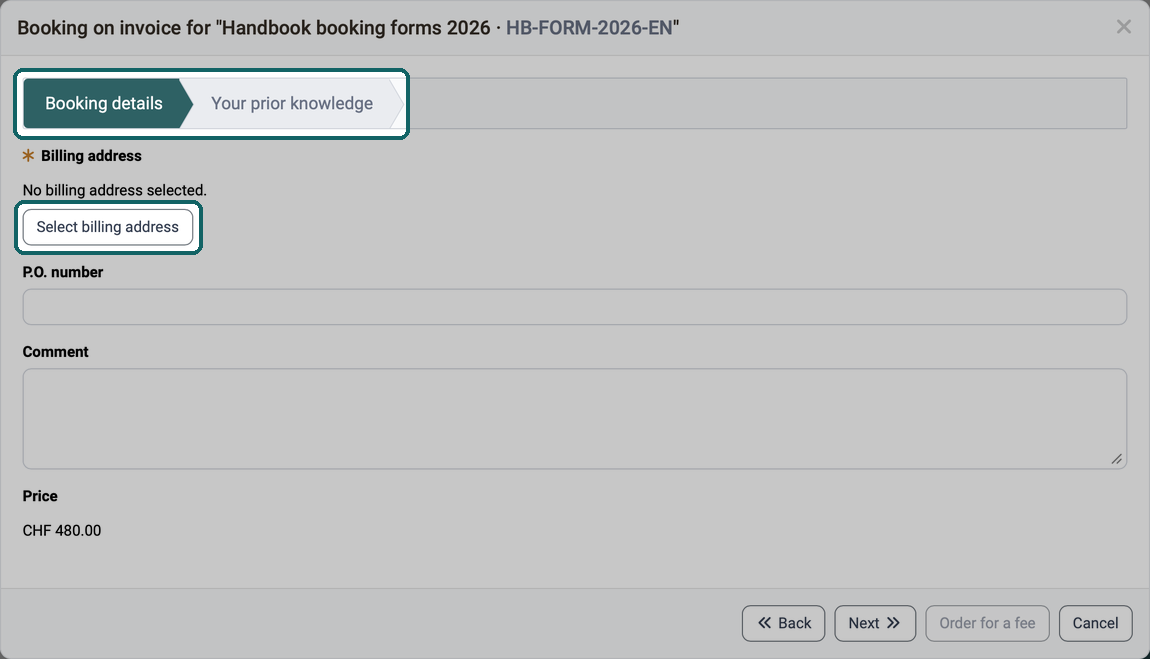 Select billing address button for the mandatory field, plus P.O. number, comment and price, then the step of the form