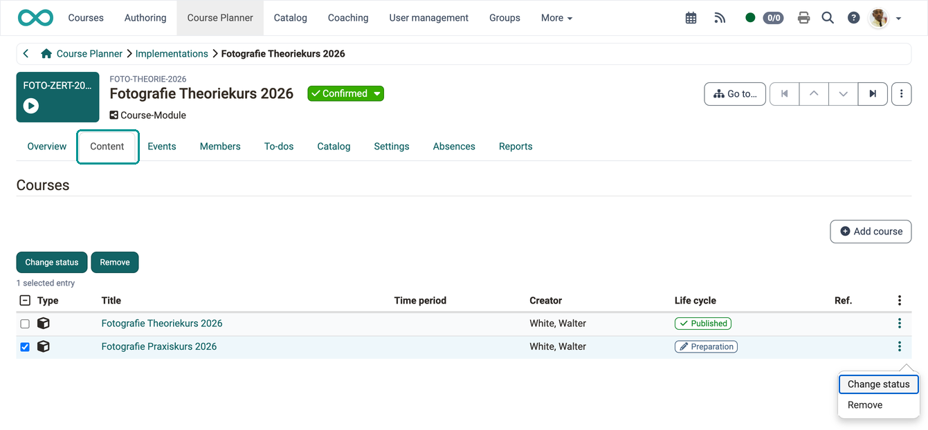 The courses of an implementation with type, creator and life cycle, the Add course button and, for a selected row, the Change status and Remove actions, in the Content tab of an implementation