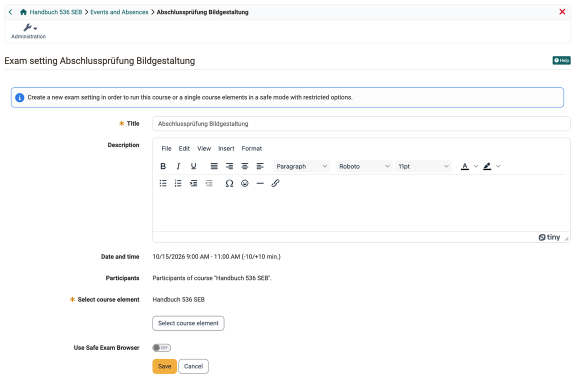 Dialog with title, description, date and time including prep and follow-up time, participants, course elements and the toggle Use Safe Exam Browser