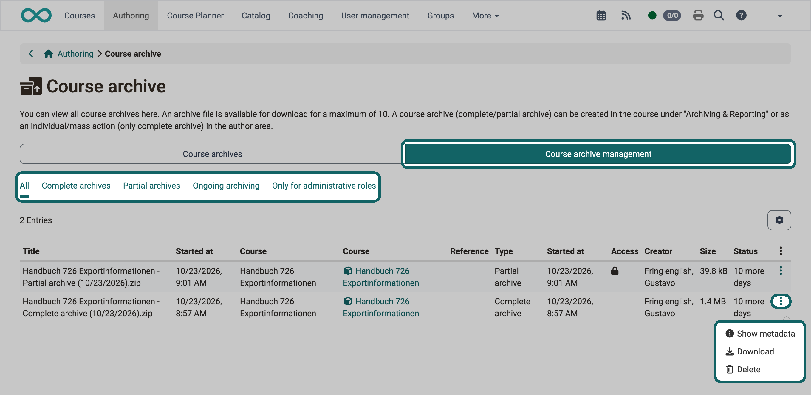 Managing the archives of all authors: highlighted are the tab Course archive management, the filter tabs and the open 3-dot menu of a row with Show metadata, Download and Delete