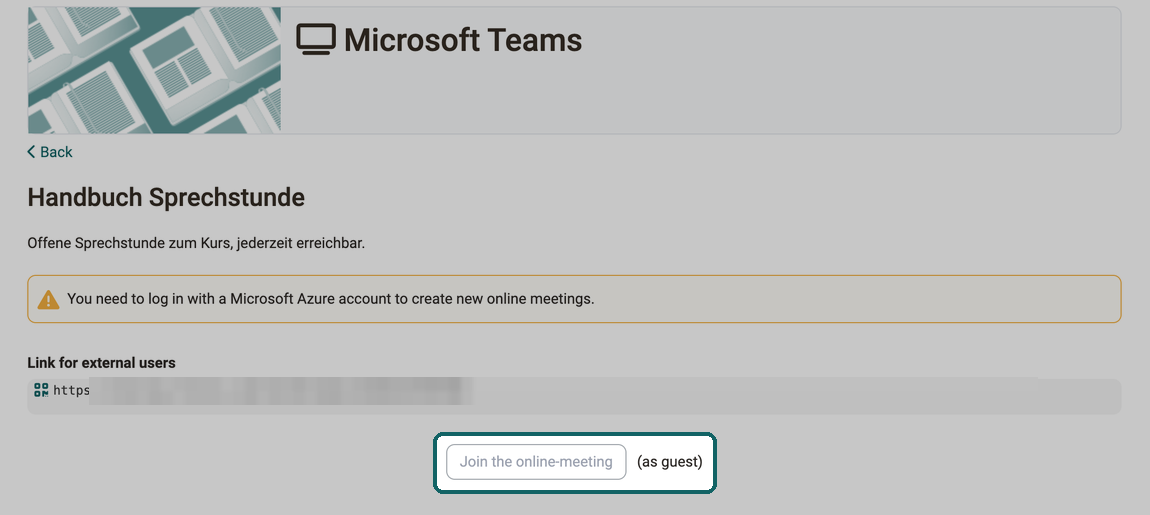 Warning about logging in with a Microsoft Azure account, below it the locked button Join the online-meeting with the addition as guest