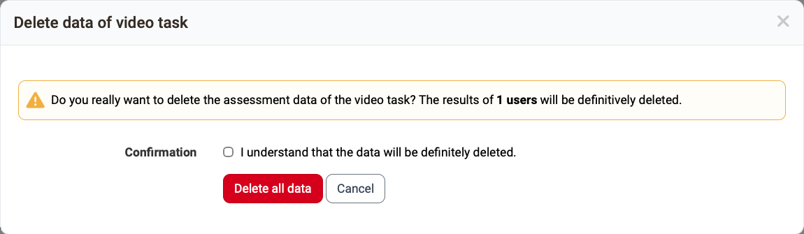 Dialog Delete data of video task with the number of affected users, the confirmation checkbox and the Delete all data button