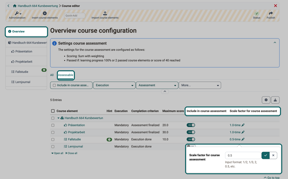 Entry Overview, Assessable selected above the table, columns Include in course assessment and Scale factor for course assessment, below them the open input field with the factor 0.5