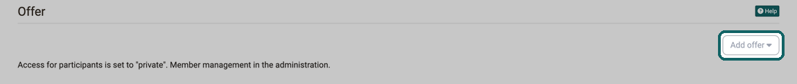Offer section in the Share tab · 2026.10.09 As long as access for participants is set to Private, the Add offer button is inactive, and the section states the reason