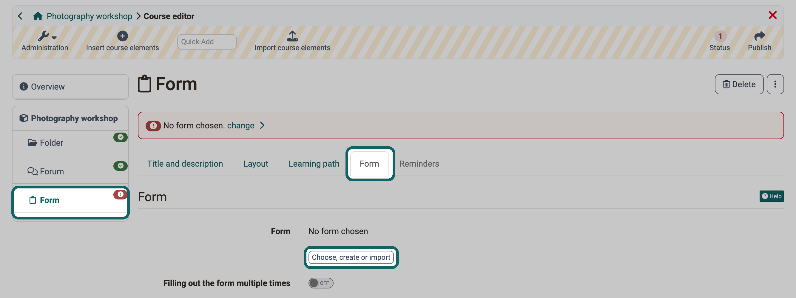 Course element Form still without a form, highlighted are the element in the course menu, the tab Form and the button Choose, create or import