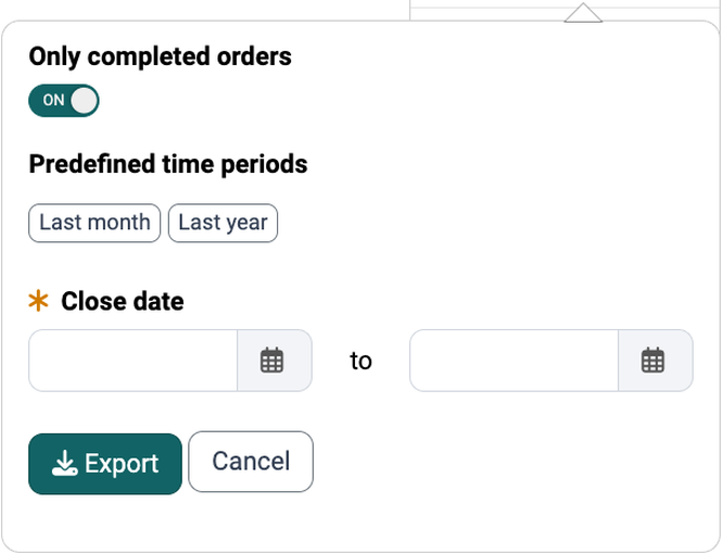 Download report dialog with the "Only completed orders" switch, the periods "Last month" and "Last year" and the mandatory "Close date" field.