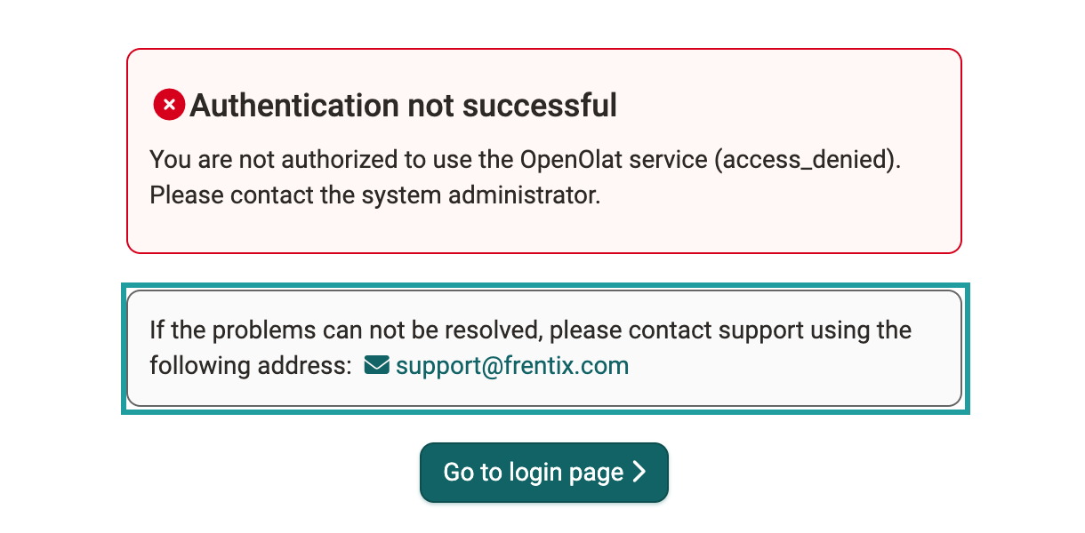 Page "Authentication not successful" with the message access_denied, below it the marked box with the support address, then the button "Go to login page"