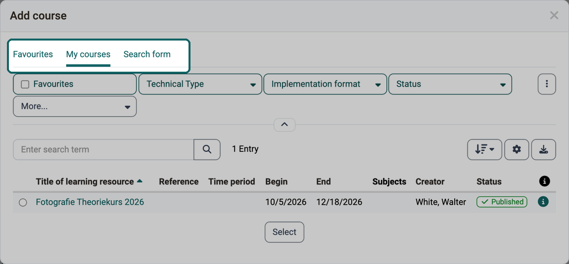 The dialog opens on the My courses tab with your own courses, you find courses of other owners in the Search form tab