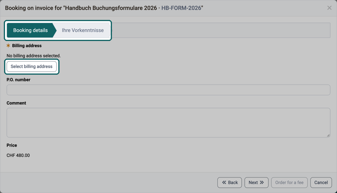 Select billing address button for the mandatory field, plus P.O. number, comment and price, then the step of the form
