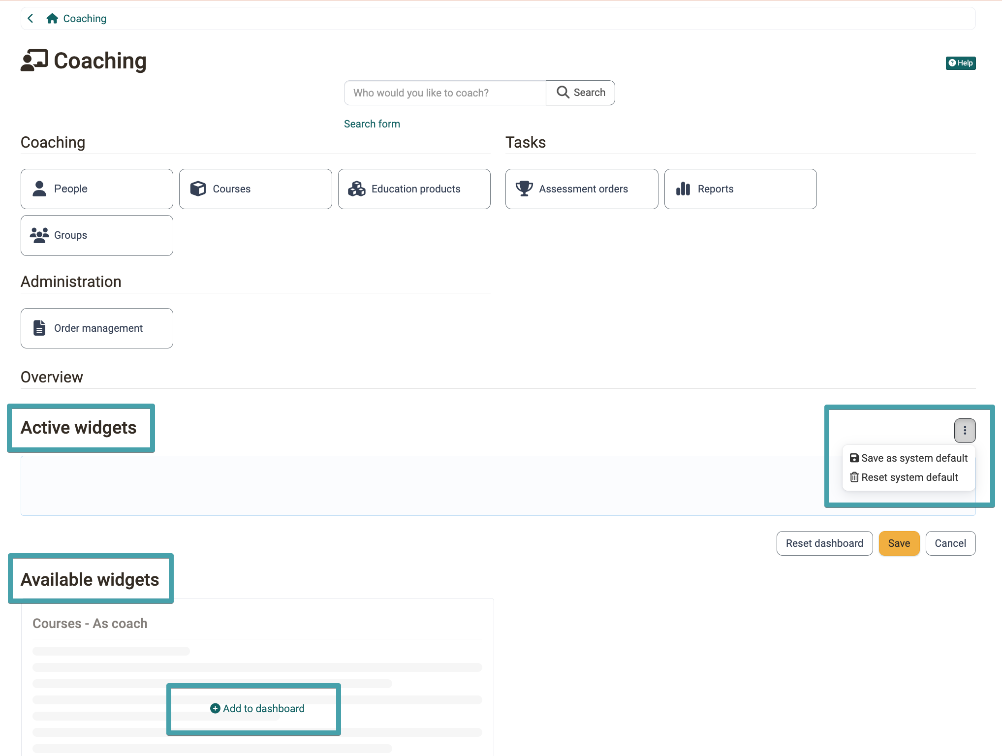 Edit mode of the Coaching overview with the marked areas Active widgets and Available widgets, the Add to dashboard link and the opened menu with Save as system default and Reset system default.