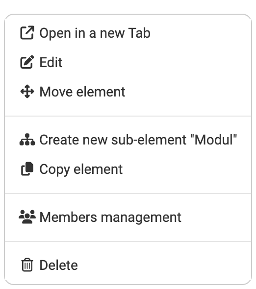 The actions on an element: Open in a new tab, Edit, Move element, Create new sub-element, Copy element, Members management and Delete, in the menu of the 3 dots in the Structure tab