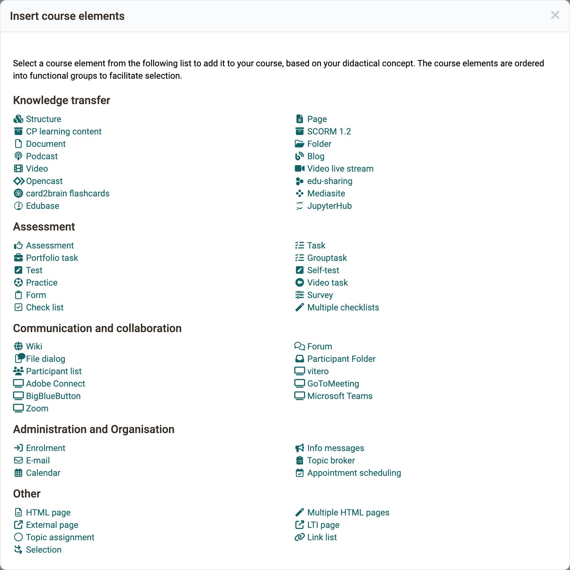 In the course editor you choose the course element from the groups Knowledge transfer, Assessment, Communication and collaboration, Administration and Organisation as well as Other